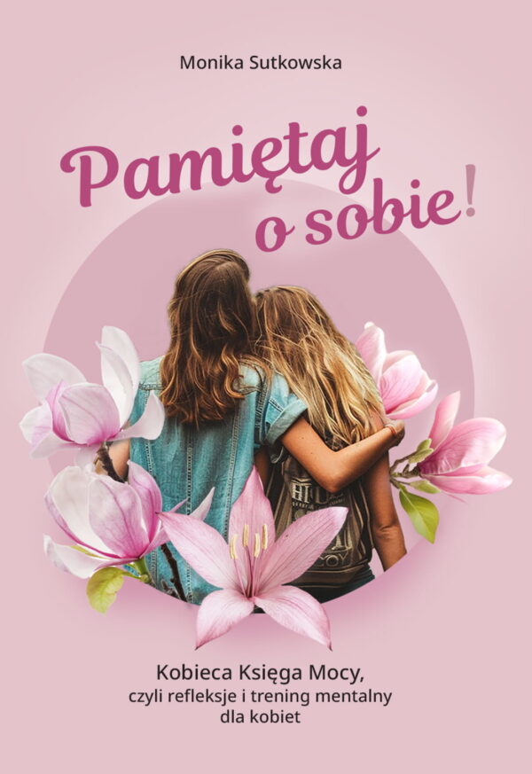 Pamiętaj o Sobie!